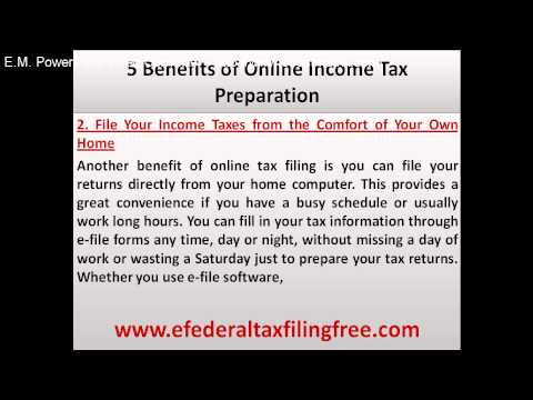 5 Benefits of Online Income Tax Preparation