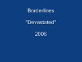 Borderlines - Devastated