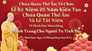 CHÙA QUÁN THẾ ÂM LỄ KỶ NIỆM 26 NĂM KIẾN TẠO VÀ TẤT NIÊN