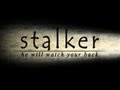 Stalker: Official Trailer