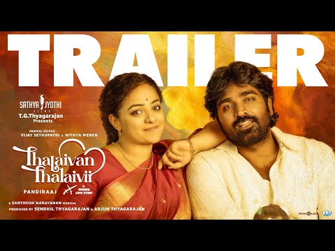 Thalaivan Thalaivii Trailer