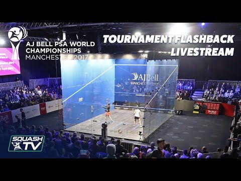 Squash: PSA Women's World Champs 2017 - Tournament Flashback Livestream
