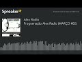Programaçao Alex Radio (MARÇO #02) #Rock #Indie #Alternative #NewWave #Electro