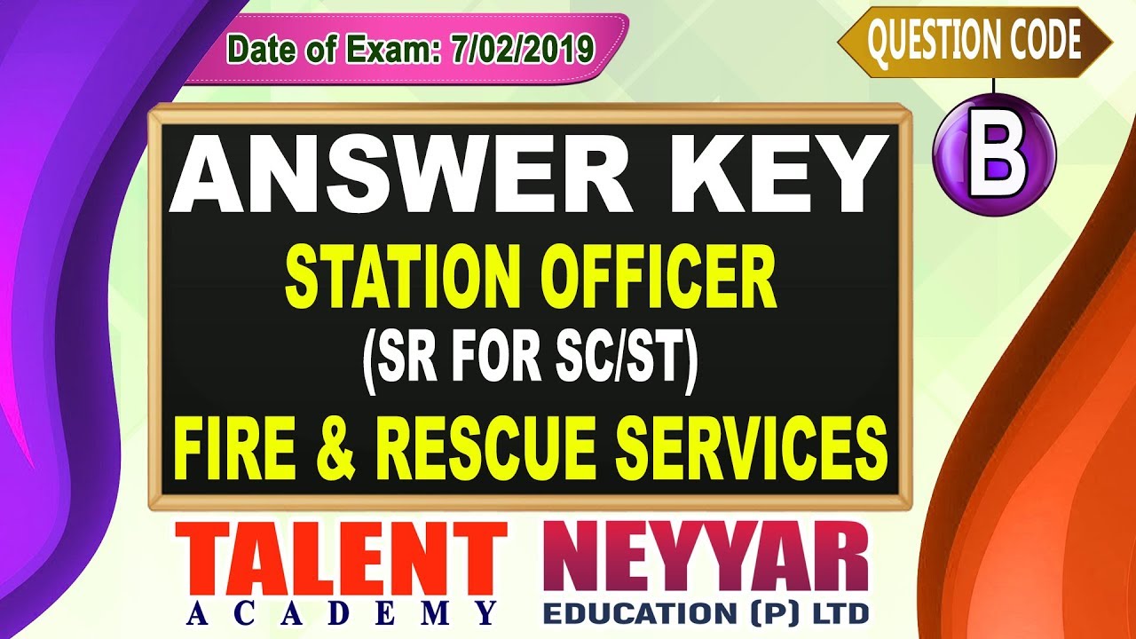 Kerala PSC Today's (07/02/2019) Exam Station Officer (FIRE & RESCUE SERVICES) GK Answer Key