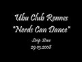 Ubu rennes strip steve 29 mars 2008 Nerds Can Dance