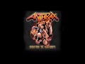 ANTHRAX - Fight´em ´til You Can´t (new Song)