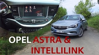 Opel Astra ve Intellilink R400 Multimedya Sistemi 