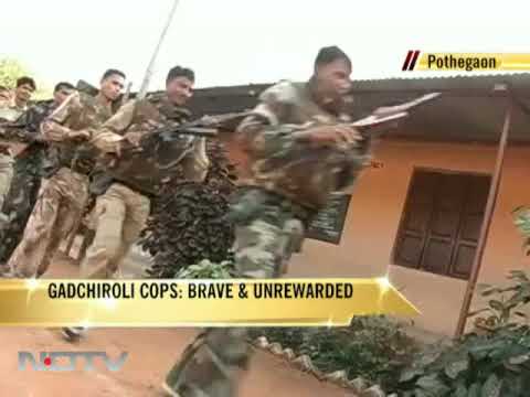 Gadchiroli cops: Brave & unrewarded