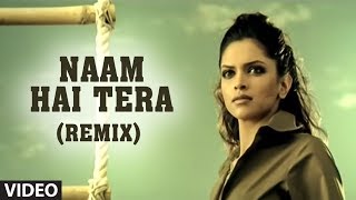 Naam Hai Tera (Remix) Video Song  Aap Ka Suroor  H