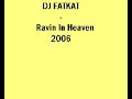 DJ FATCAT- Ravin In Heaven
