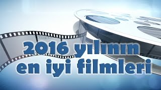 2016 Yılının en iyi 20 filmi