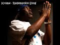 Krome - Redemption Song