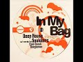 Deep House Souldiers - In My Bag