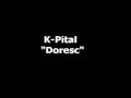 K-Pital - Doresc
