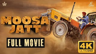 Moosa Jatt (Full Movie)  Sidhu Moose Wala  Sweetaj