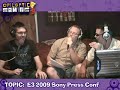 PART 3: Nintendo and Sony inFAMOUS Review Tonight well be covering the complete E3 2009 Expo with discussion on major press conferences, surprises of the show, and what was missing from the show. Well also begin our 3 week Battle in the Sand Box Feature that will review, Red Faction, Prototype, and tonight, inFAMOUS. Well run down the major news items from the show and, time permitting, well open up the phones. Join us tonight for another highly entertaining and informative edition of ...