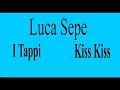 Luca Sepe I Tappi \"Non ti scordar di Gegè\" Versione Napoletana Luca Sepe I Tappi \"Non ti scordar di Gegè\" Versione Napoletana