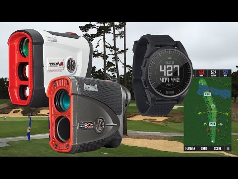 Golf Spotlight 2017 - Bushnell ProX2 Laser & Excel Watch
