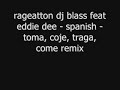 regueton dj blass feat eddie dee   spanish   toma coje tra
