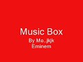 Eminem- Music Box + Lyrics