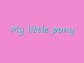 My little pony Nice song