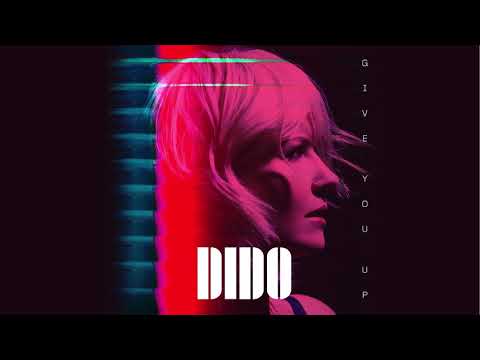 Dido Give You Up