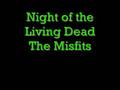 Night of the Living Dead The Misfits