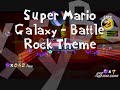 Super Mario Galaxy Battlerock Galaxy Music