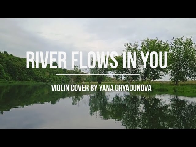 Яна Грядунова River Flows In You кавер на электроскрипке