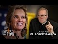 Father Barron on Kerry Kennedy's Being Catholic Now