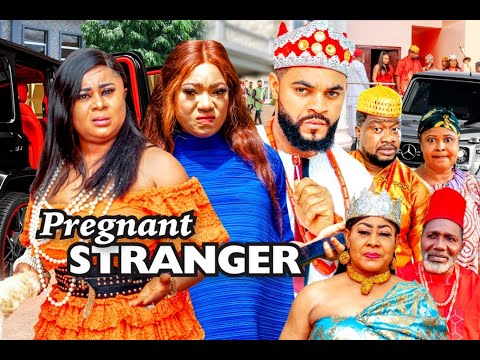 PREGNANT STRANGER SEASON 5 - (Latest Movie) 2021 Latest Nigerian Nollywood Movie