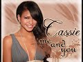 Cassie - Me and You (Remix)