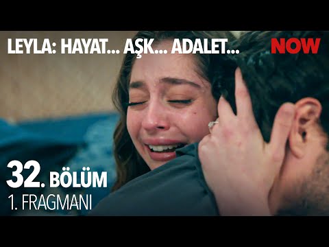 Leyla 32. Bölüm Fragmanı                                                                                                                                                                                                                                  