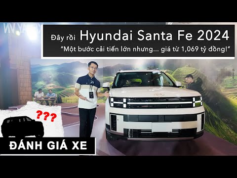 Đây rồi Hyundai Santa Fe 2024: Một bước cải tiến lớn nhưng... giá từ 1,069 tỷ đồng |XEHAY.VN|