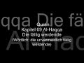 Der Quran. Harte Herzen zum schmelzen bringen.