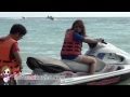 แนทกับท็อปแว้นท์ Jet Ski ที่เสม็ด