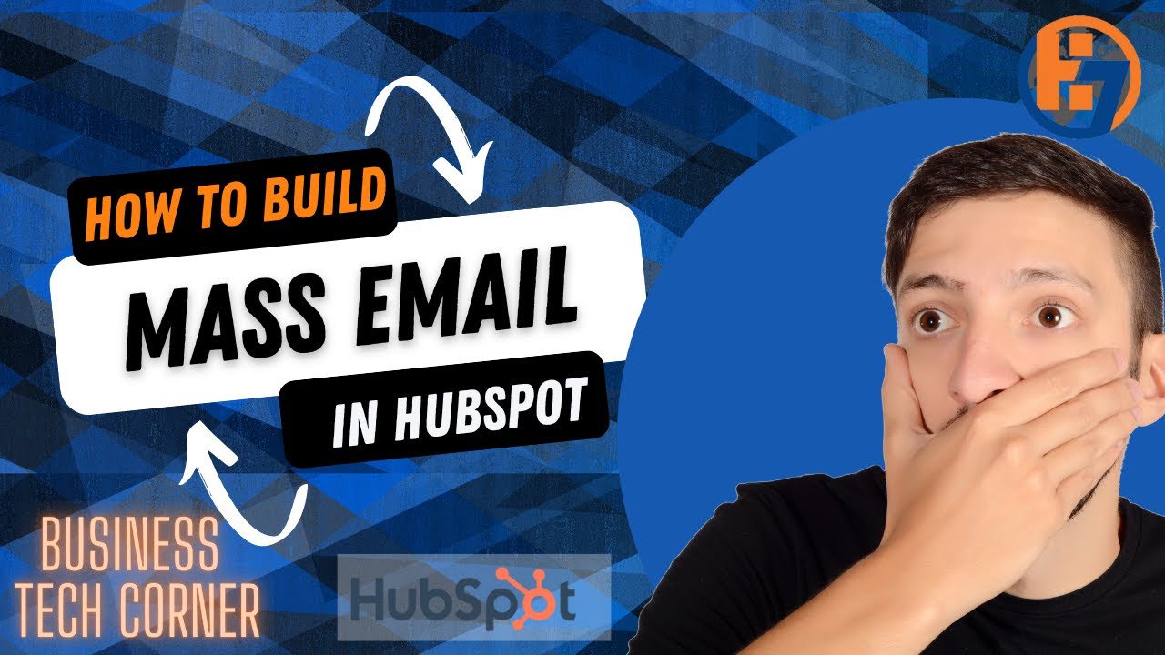 How to Build Mass Email in Hubspot