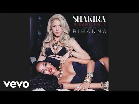 Shakira – Can’t Remember To Forget You (Audio) ft. Rihanna