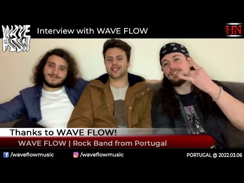 Interview with WAVE FLOW @ PORTUGAL [2022.03.06]