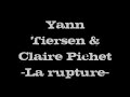 La rupture- Yann Tiersen & Claire Pichet