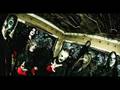 SlipKnoT - Psychosocial (New Singel [Album version])