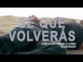 Jaime La Musike Se Que Volverás Official Music Video and Lyrics