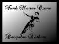 Funk Master Ozone - Boogaloo anthem