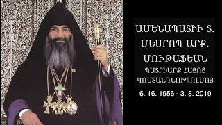 In Memoriam: Patriarch Mesrob II Mutafyan (1956-2019)