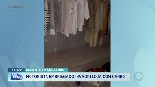 Acidente em Angatuba: motorista embriagado invadiu loja com carro