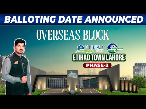 Good News! Etihad Town Phase 2 Overseas Block Balloting Date Announced