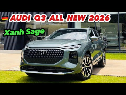 Màu Xanh Sage của Audi Q3 ALL NEW 2026 có làm bạn say mê || 2.099 Tr - 0902105599