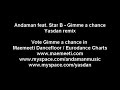 Andaman feat. Star B - Gimme a chance - Yasdan rmx