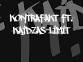 Kontrafakt ft. Kajd?as-Limit Kontrafakt ft. Kajd?as-Limit