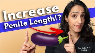 Scientifically proven ways to increase penile leng